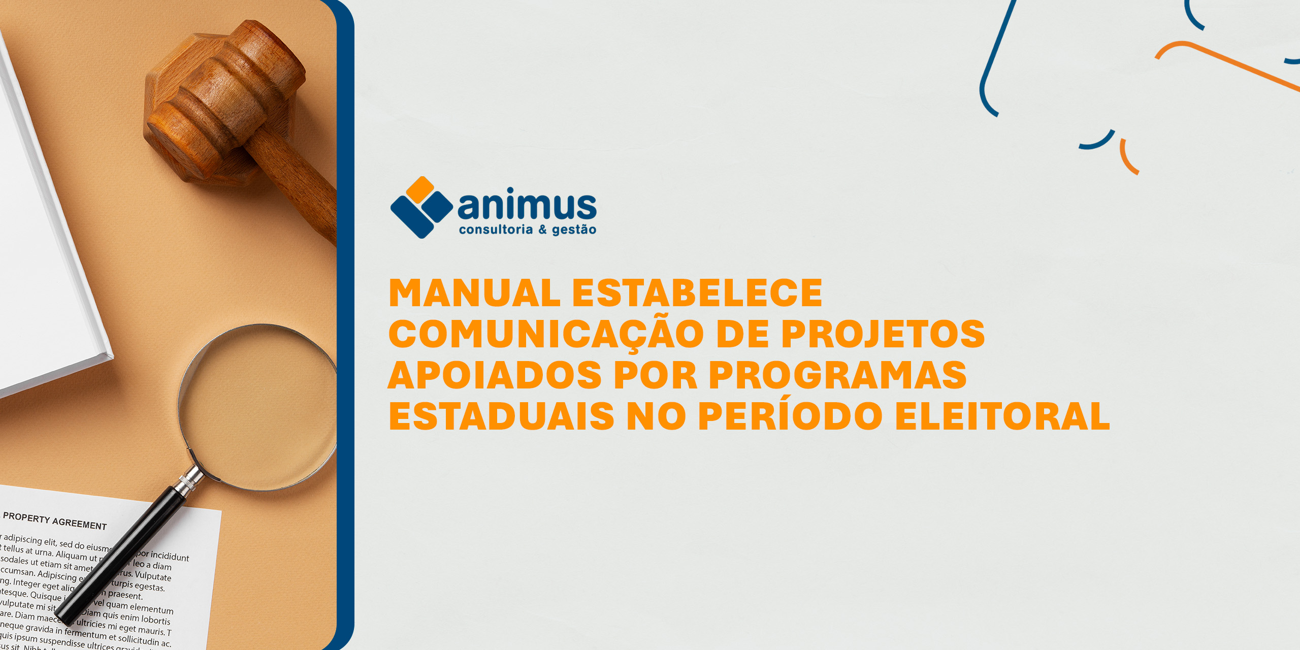 Manual estabelece comunicação de projetos apoiados por programas estaduas no período eleitoral