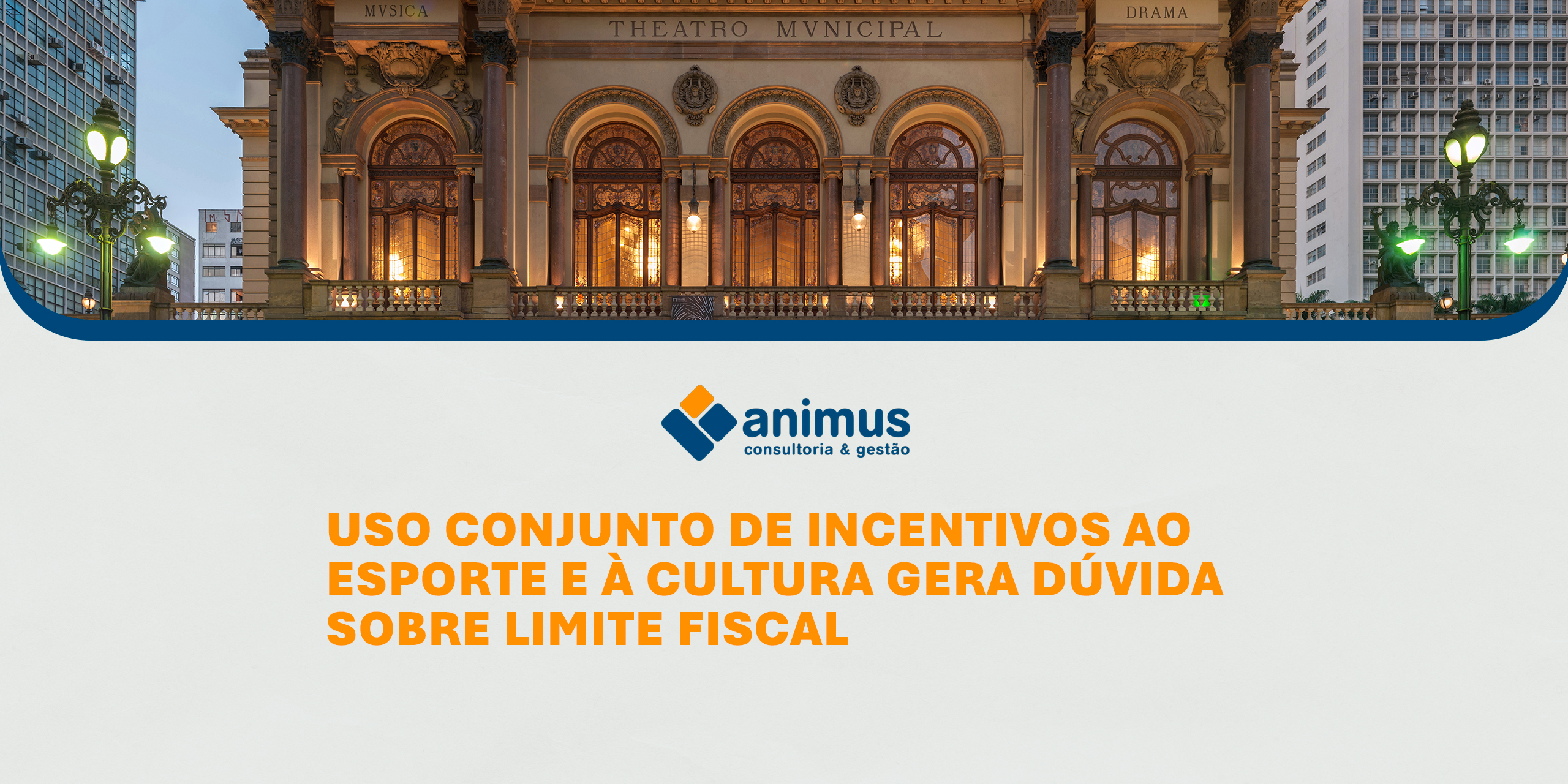 Uso conjunto de incentivos ao esporte e à cultura – Opção Teatro Municipal